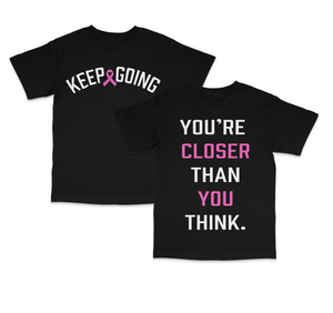 Keep Going (Cancer Awareness) Black